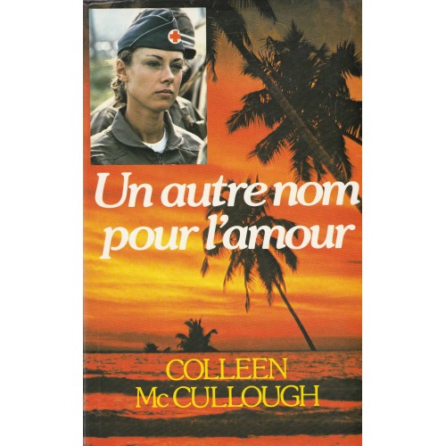 Un autre nom pour l'amour  Colleen McCullough